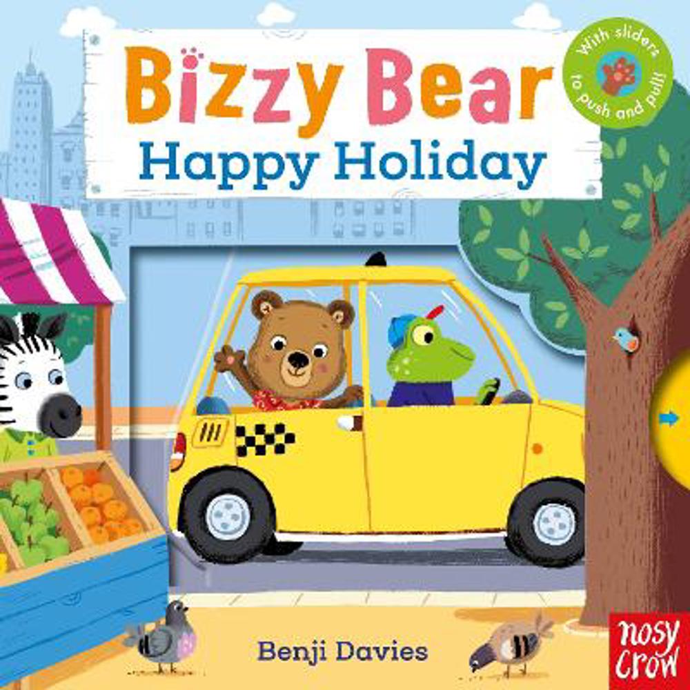 Bizzy Bear: Happy Holiday - Nosy Crow Ltd